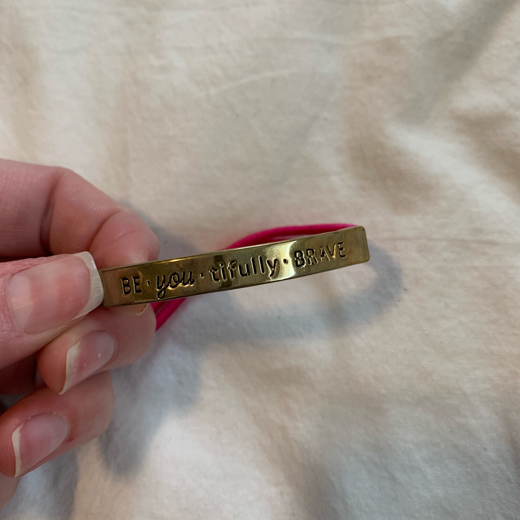 Be. You. Tifully. Brave Bracelet